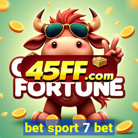 bet sport 7 bet